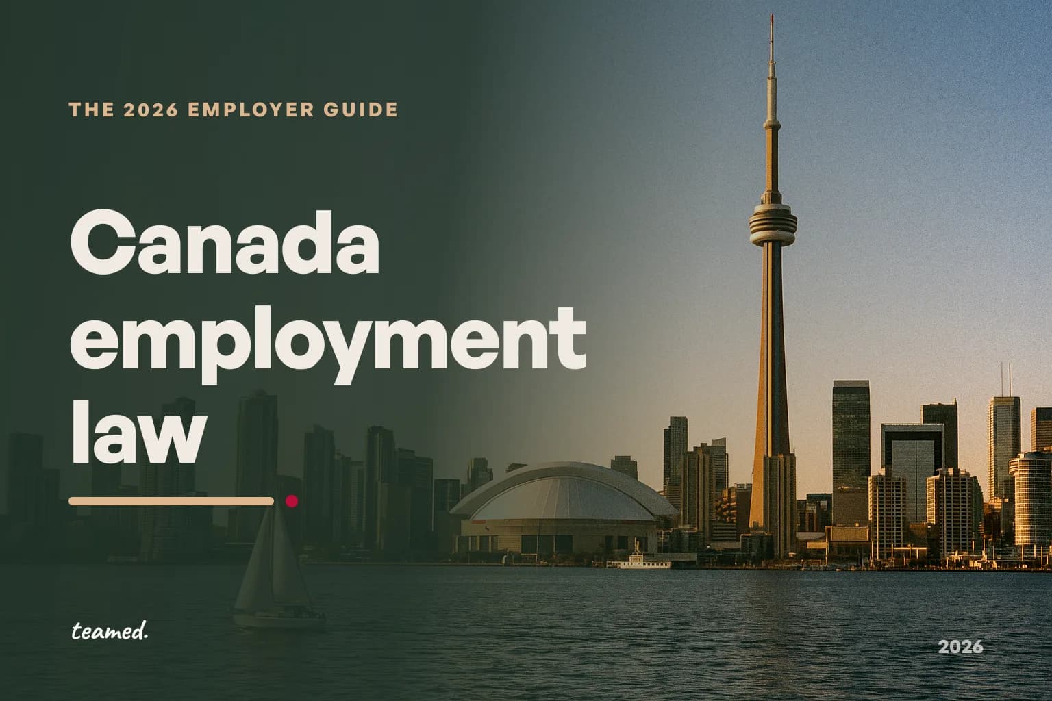 Canada employment law: the 2026 employer guide