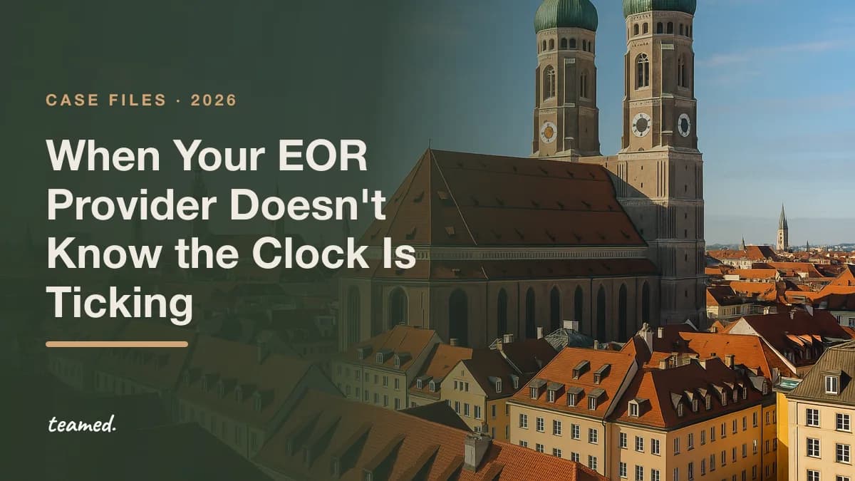 Munich's Frauenkirche and old-town rooftops in morning light. Case file: When Your EOR Provider Doesn't Know the Clock Is Ticking