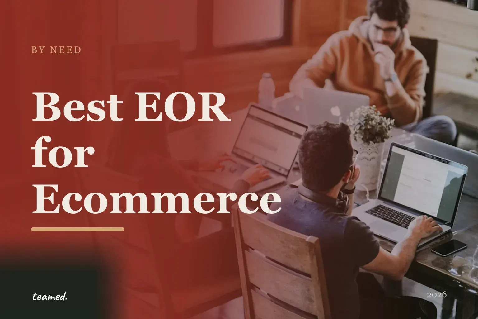 Editorial hero in Teamed brand colours for the best EOR providers for ecommerce companies in 2026.