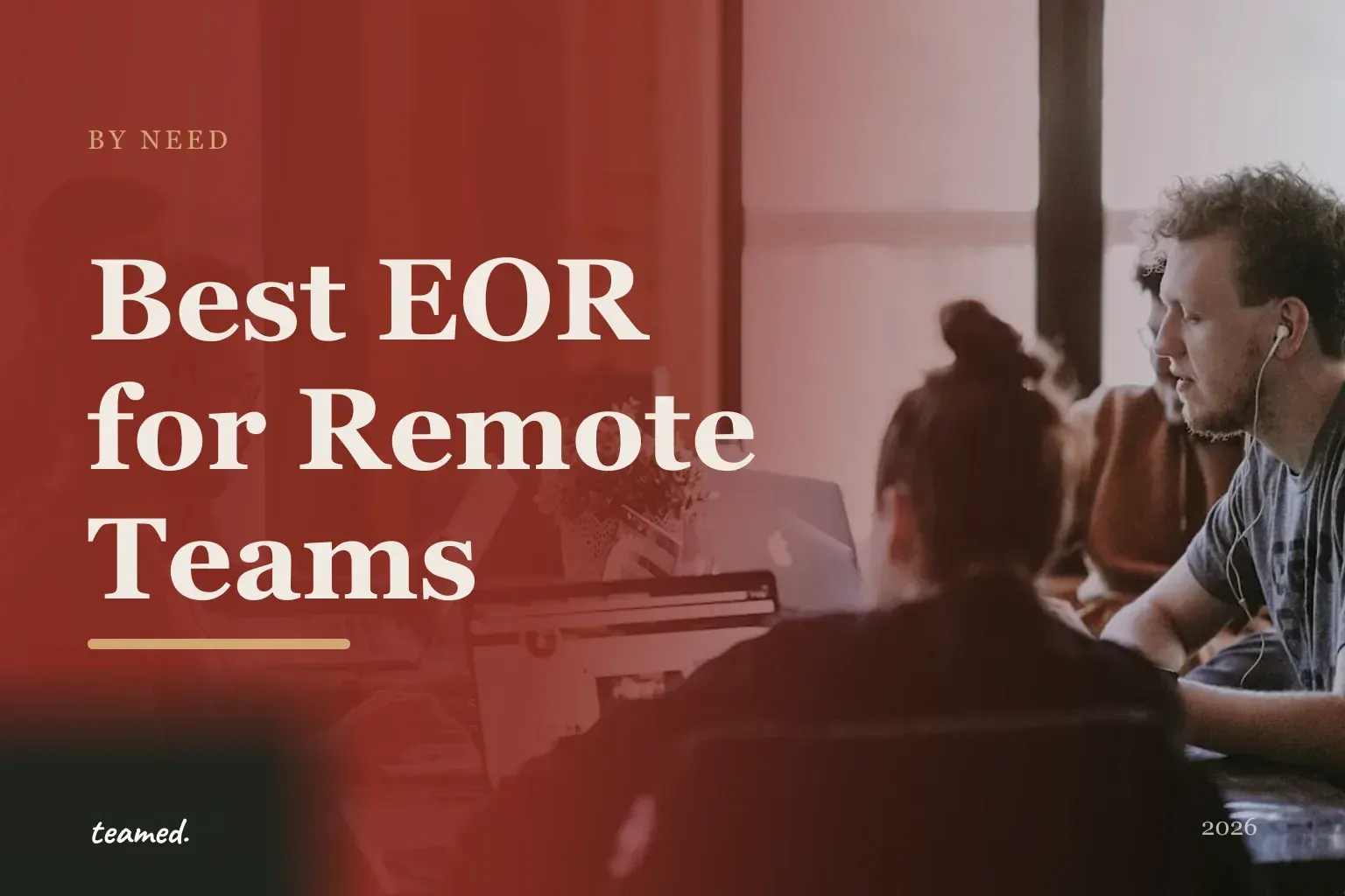 Editorial hero in the Teamed brand colours for the best EOR providers for remote teams, with the teamed wordmark.