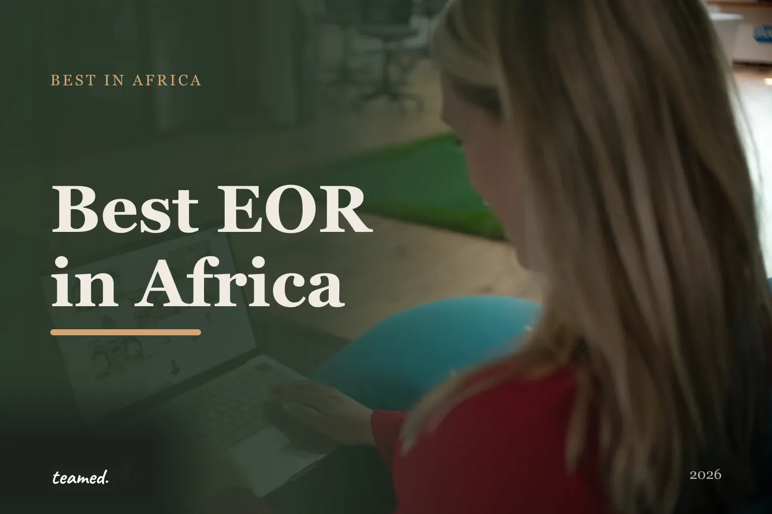Editorial hero in the Teamed brand colours for the best EOR providers in Africa, with the teamed wordmark.