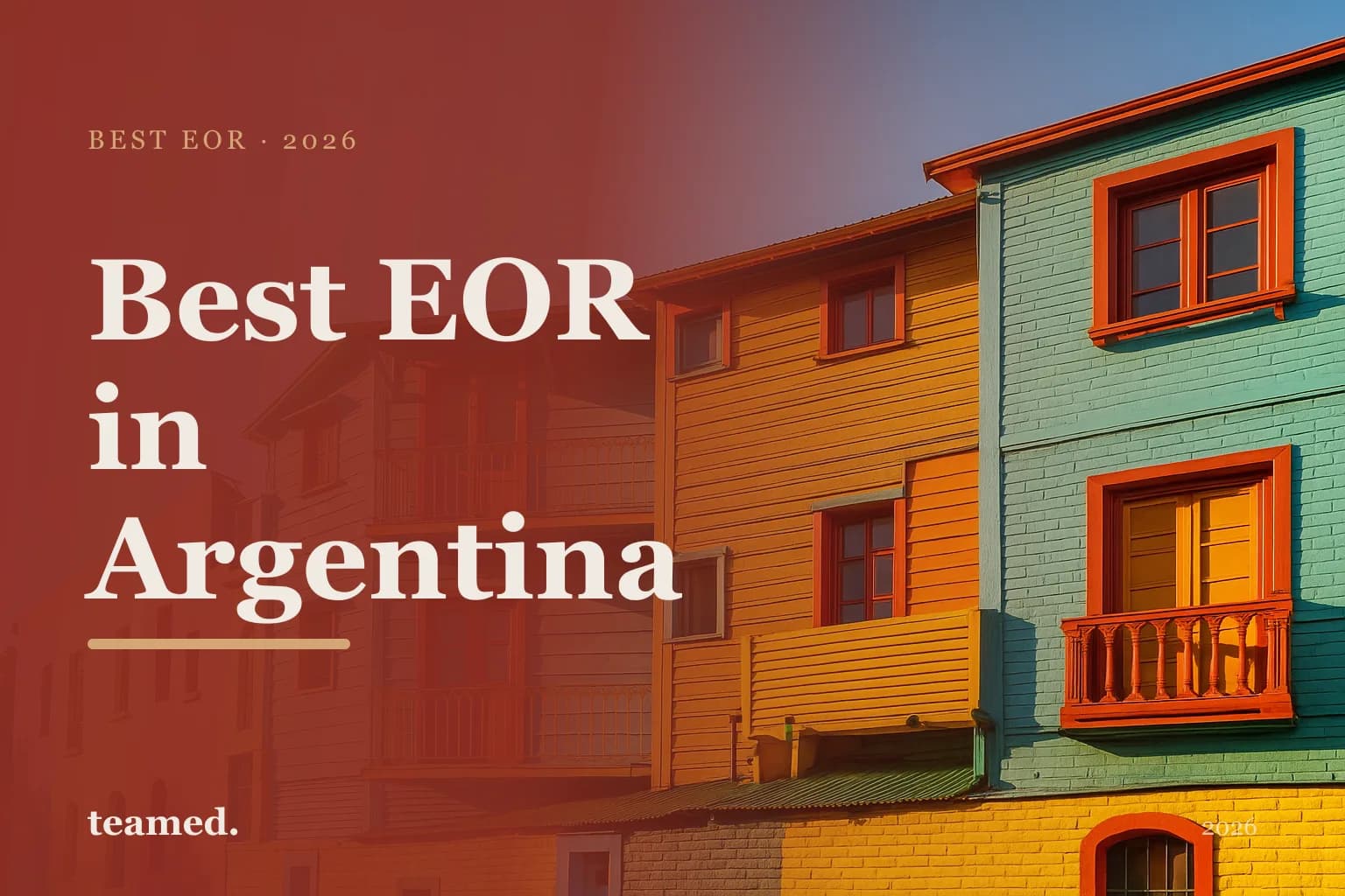 Editorial hero in the Teamed brand colours for the best EOR providers in Argentina, with the Teamed wordmark.