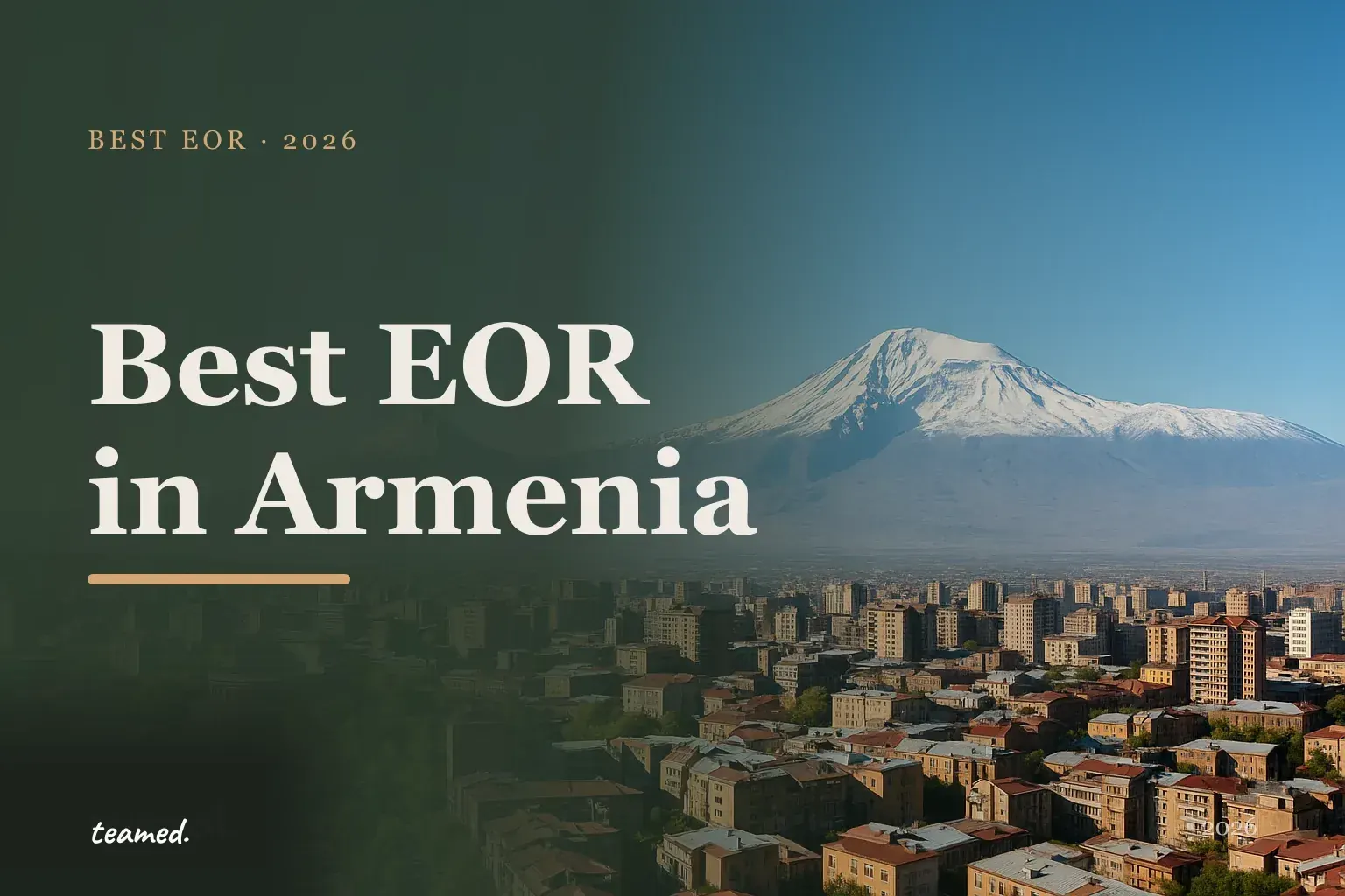 Editorial hero in the Teamed brand colours for the best EOR providers in Armenia, with the Teamed wordmark.