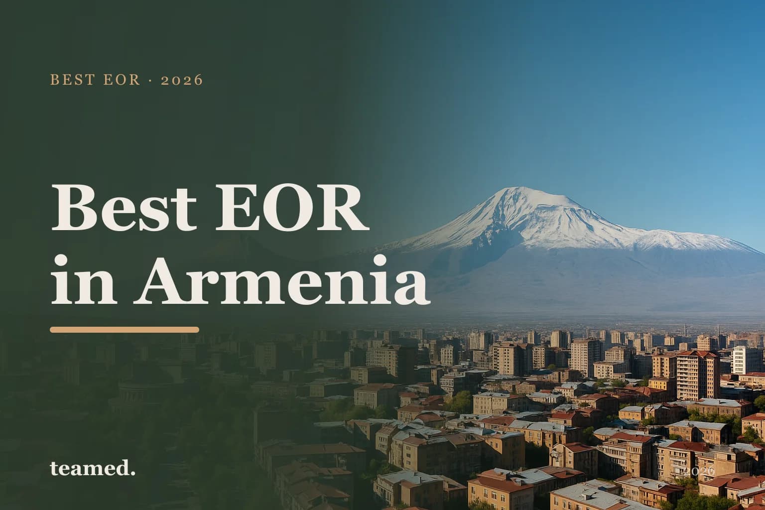 Editorial hero in the Teamed brand colours for the best EOR providers in Armenia, with the Teamed wordmark.
