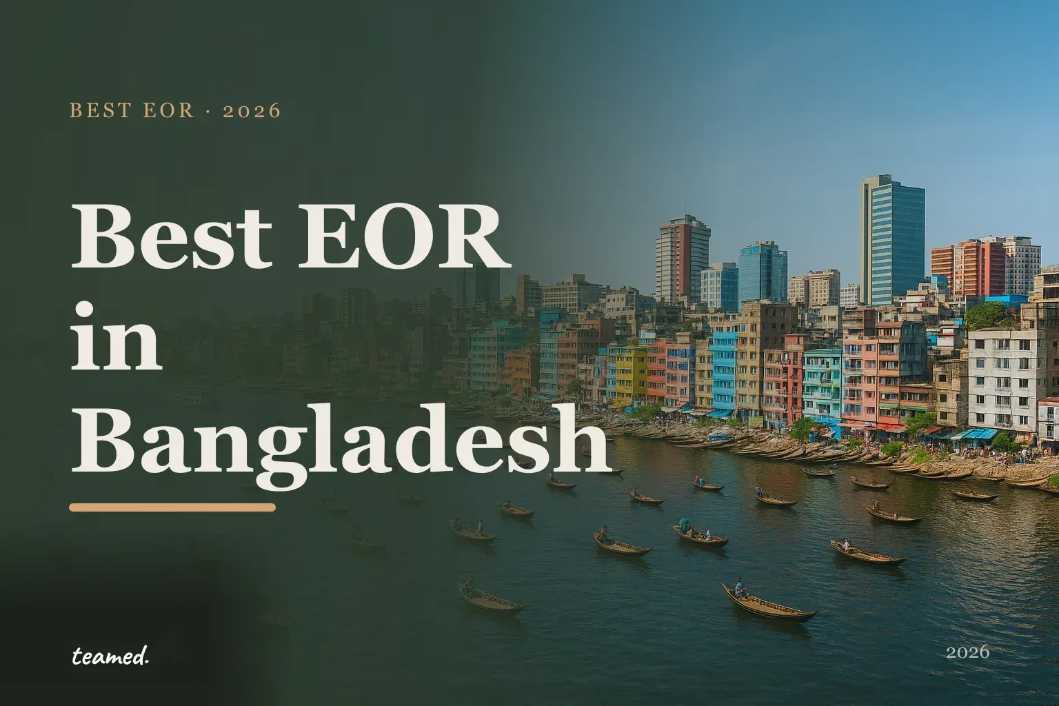 Editorial hero in the Teamed brand colours for the best EOR providers in Bangladesh, with the Teamed wordmark.