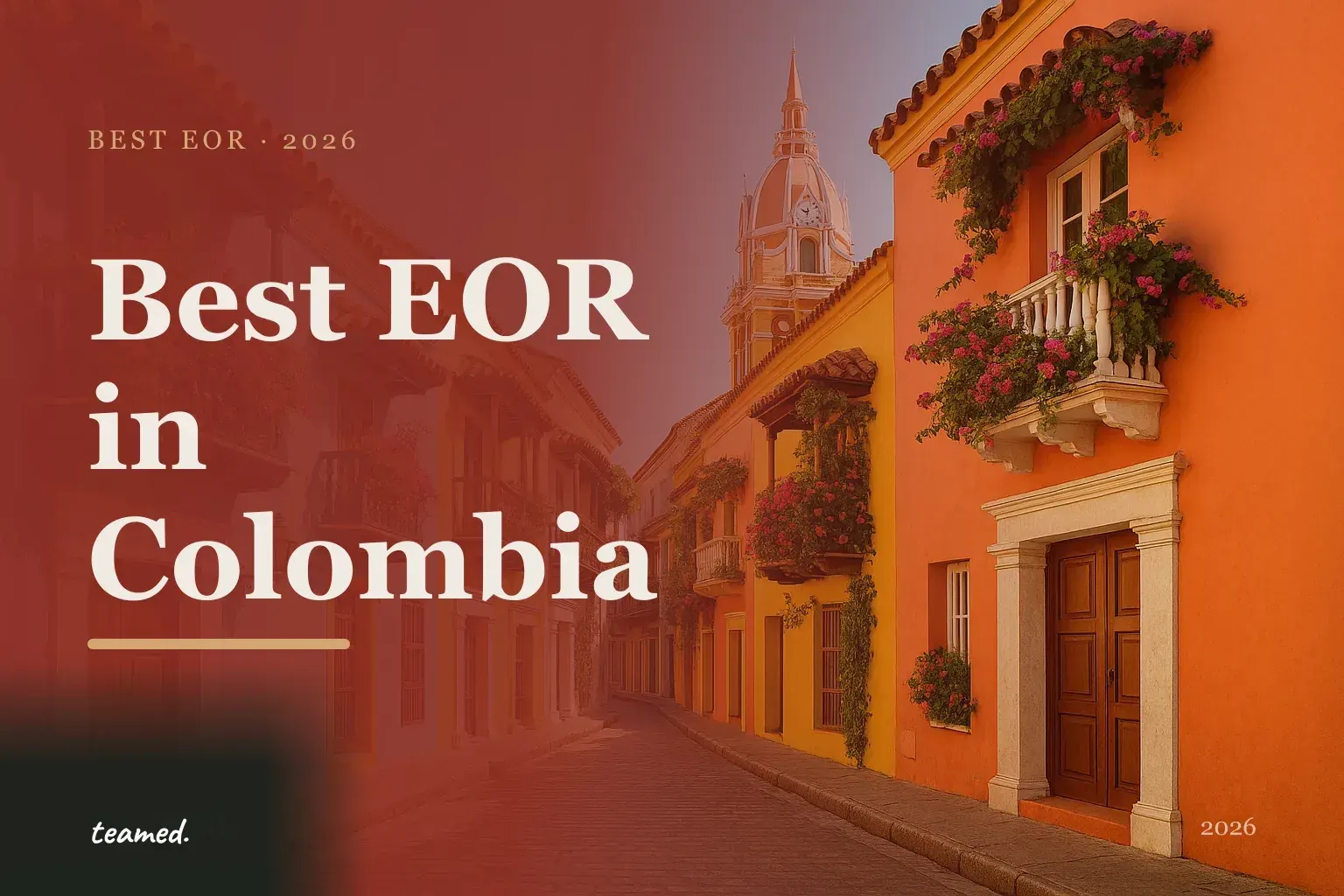 Editorial hero in the Teamed brand colours for the best EOR providers in Colombia, with the Teamed wordmark.