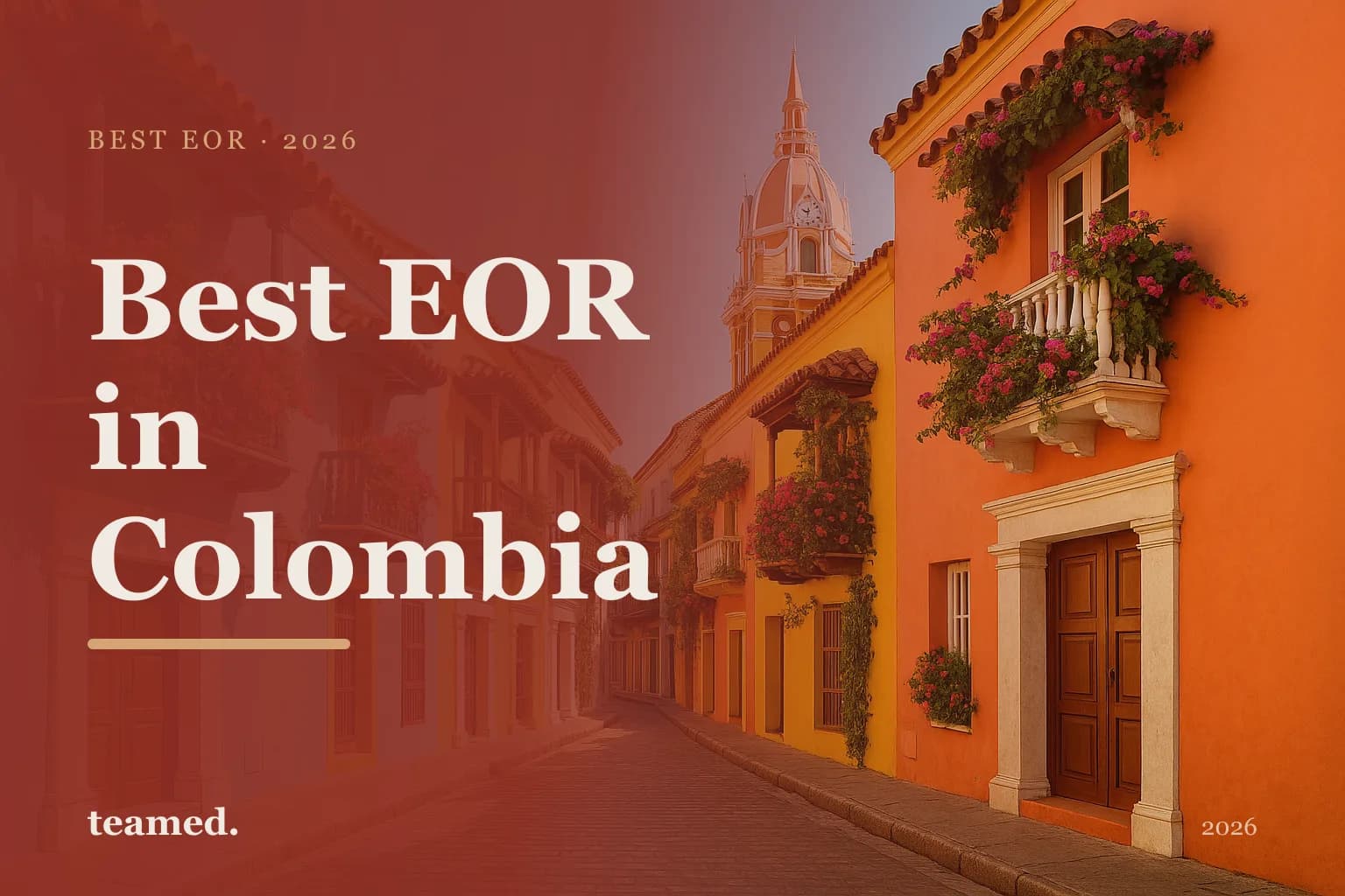 Editorial hero in the Teamed brand colours for the best EOR providers in Colombia, with the Teamed wordmark.