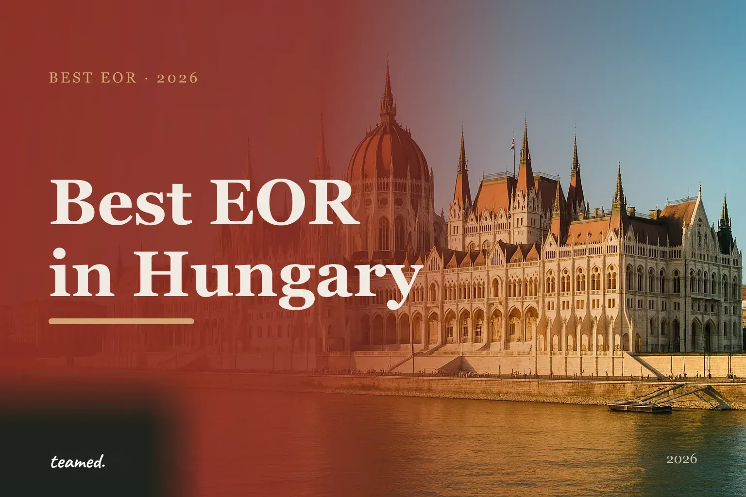 Editorial hero in the Teamed brand colours for the best EOR providers in Hungary in 2026, with the Teamed wordmark.
