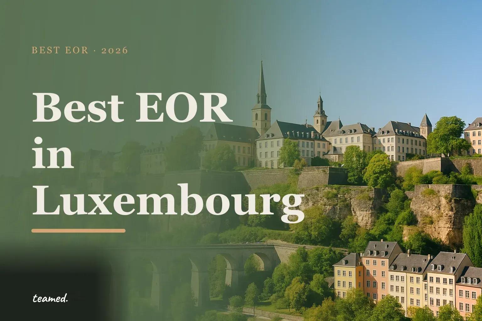 Editorial hero in the Teamed brand colours for the best EOR providers in Luxembourg, with the teamed wordmark.