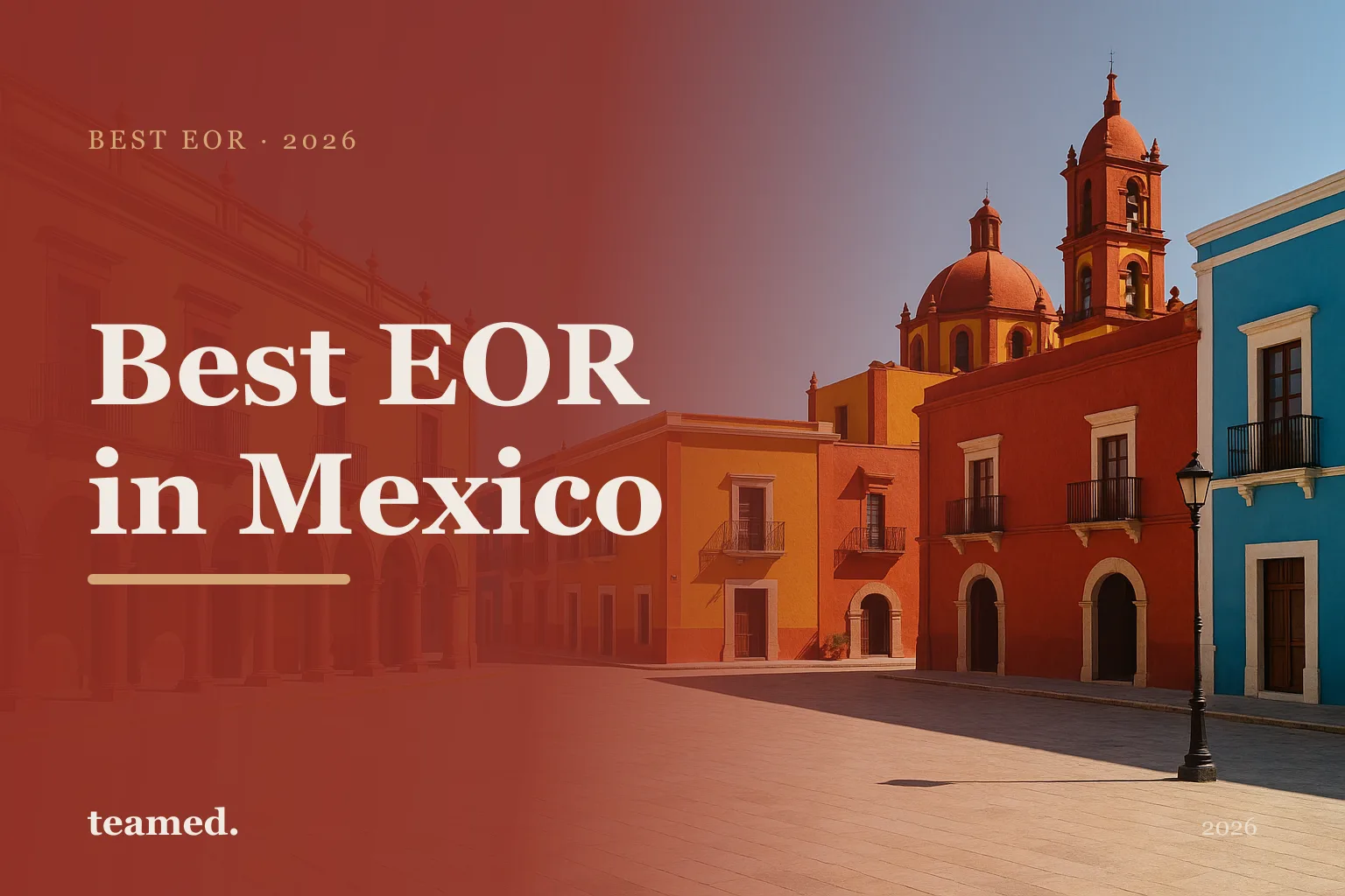 Editorial hero in the Teamed brand colours for the best EOR providers in Mexico, with the teamed wordmark.