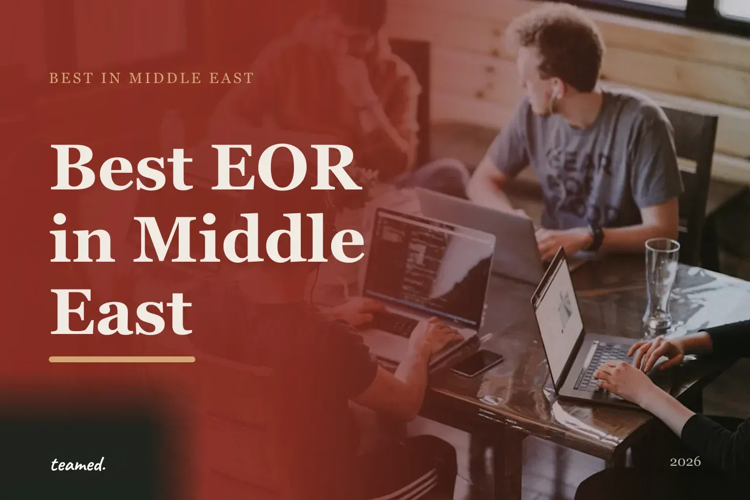 Editorial hero in the Teamed brand colours for the best EOR providers in the Middle East, with the teamed wordmark.