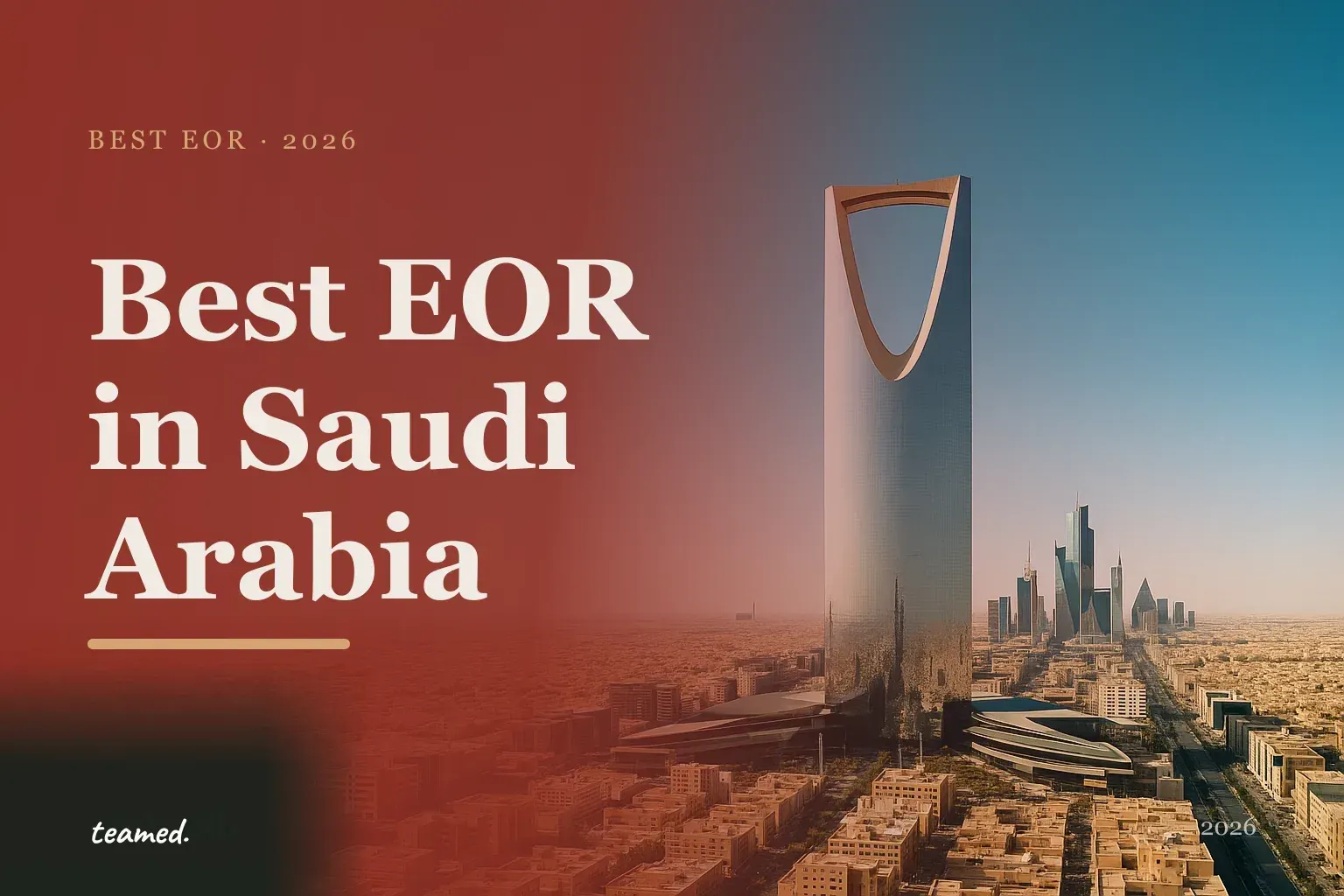 Editorial hero in the Teamed brand colours for the best EOR providers in Saudi Arabia, with the teamed wordmark.