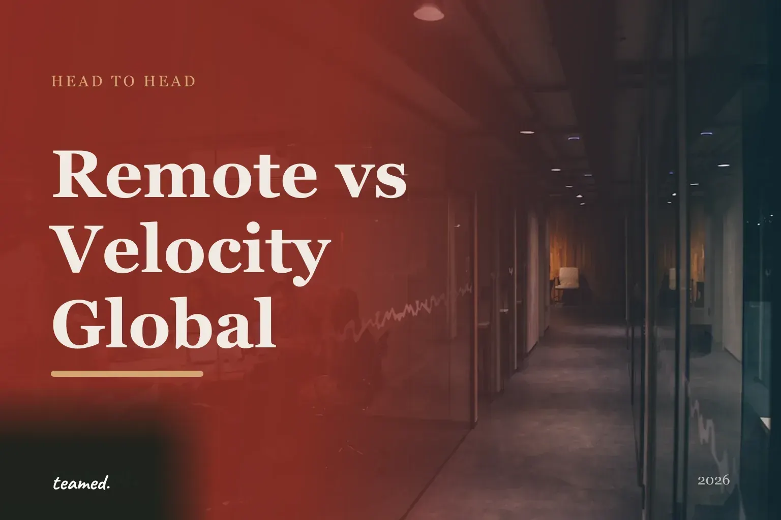 Editorial illustration in the Teamed brand colours comparing Remote vs Pebl (formerly Velocity Global), two EOR provider cards on a parchment background.