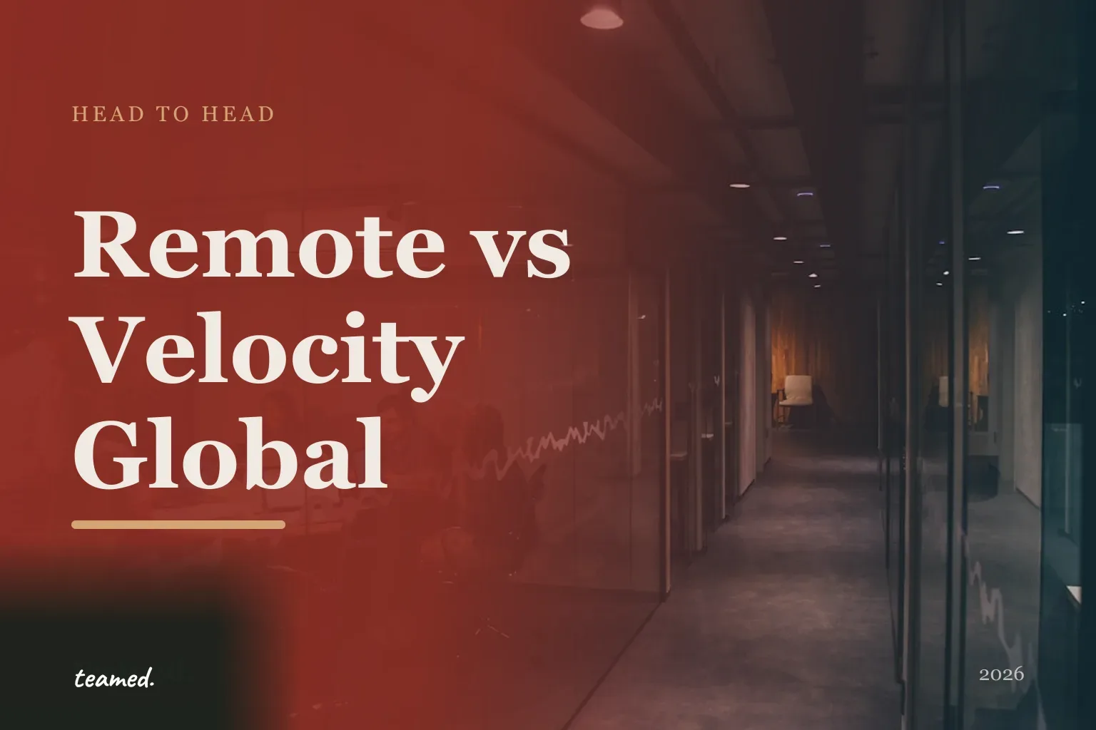 Editorial illustration in the Teamed brand colours comparing Remote vs Velocity Global, two EOR provider cards on a parchment background.