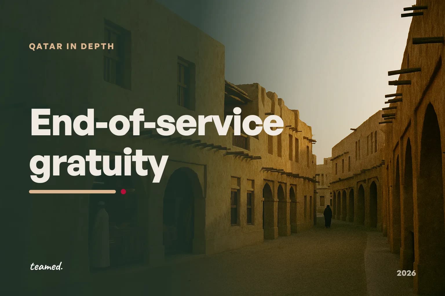 Qatar end-of-service gratuity: how it is calculated (2026)