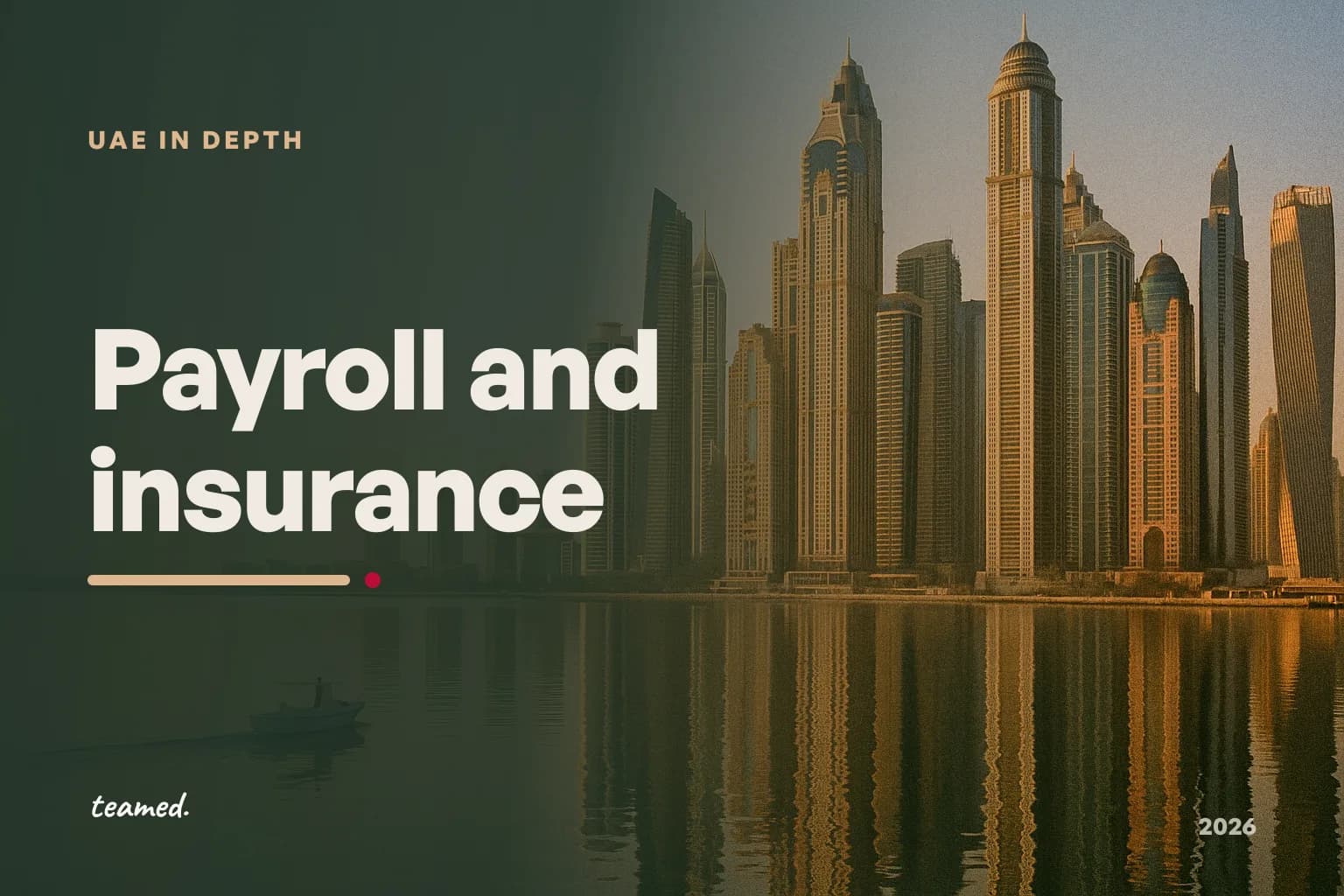 Paying people in the UAE: WPS, pensions and mandatory insurance