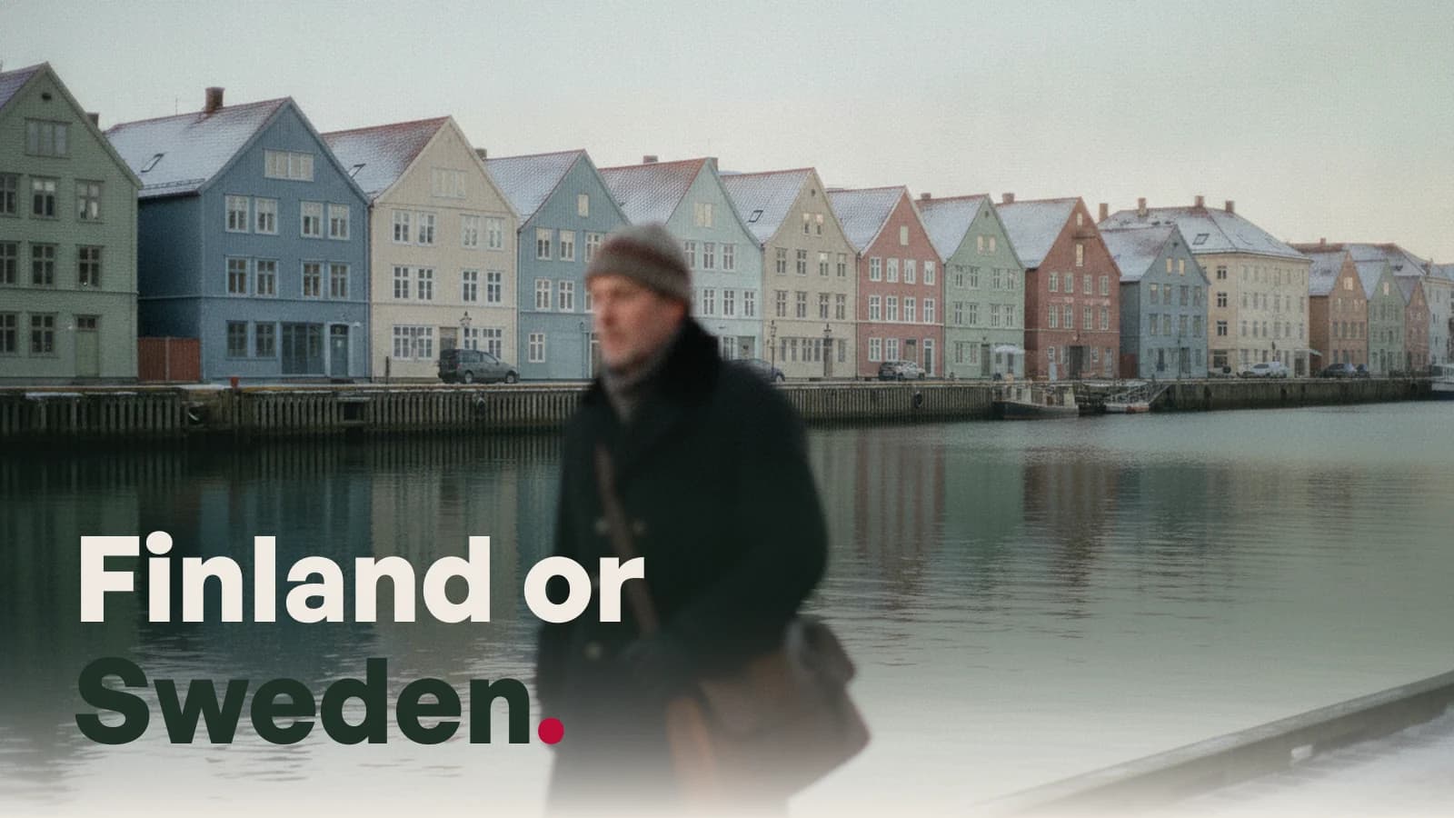 A Nordic waterfront in pale winter light with a man walking along the quay, with the line Finland or Sweden.