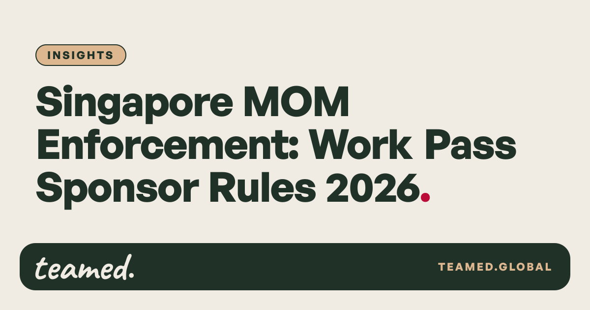 Singapore MOM Enforcement: Work Pass Sponsor Rules 2026 | teamed.