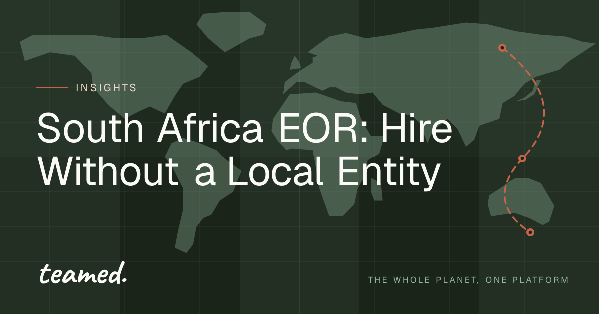 South Africa EOR: Hire Without a Local Entity | teamed.
